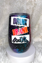 Load image into Gallery viewer, 14oz-Drink Drank Drunk-Powerwash Detail
